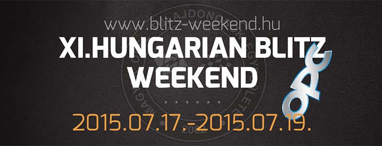 More information about "XI. Hungarian Blitz Weekend 2015.07.17.-19."